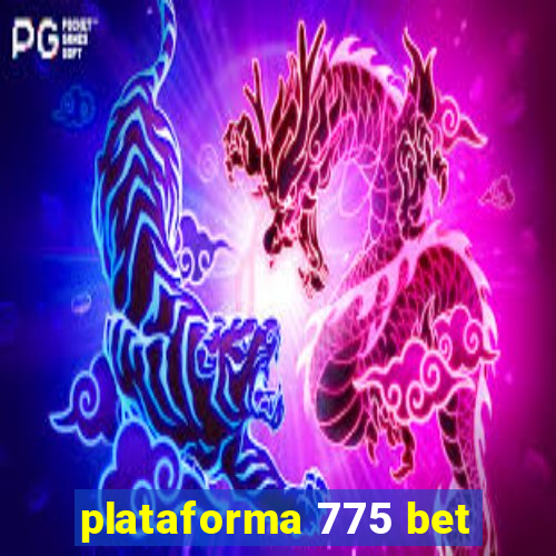 plataforma 775 bet